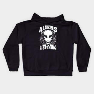 Aliens Are Listening Funny Music Lover Alien Retro Gift For Alien Believers Kids Hoodie